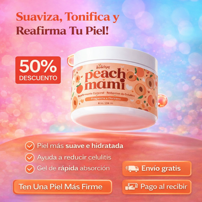 Peach Mami — Dale a tu piel una apariencia más firme y suave 🍑